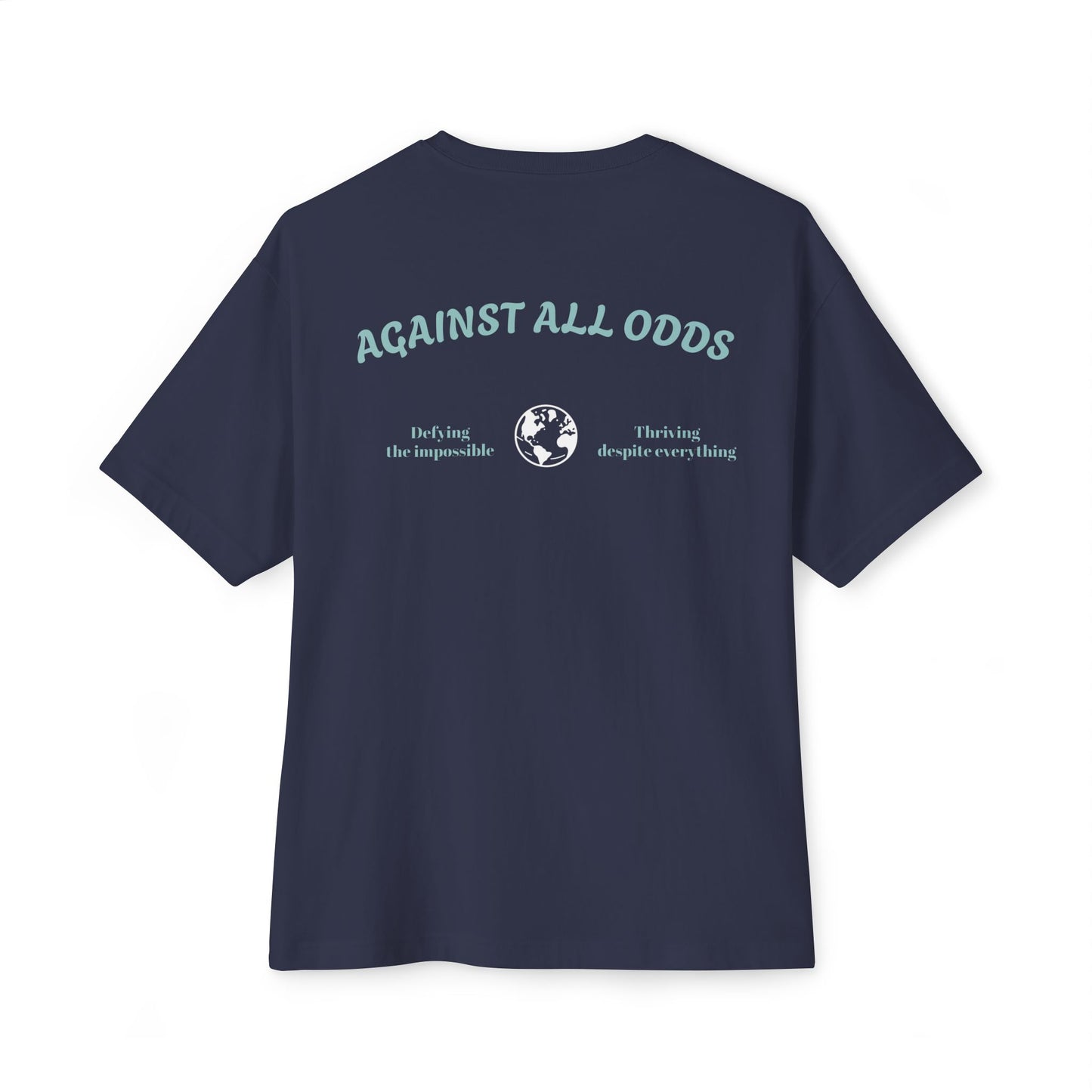 AGAINST ALL ODDS T-shirt