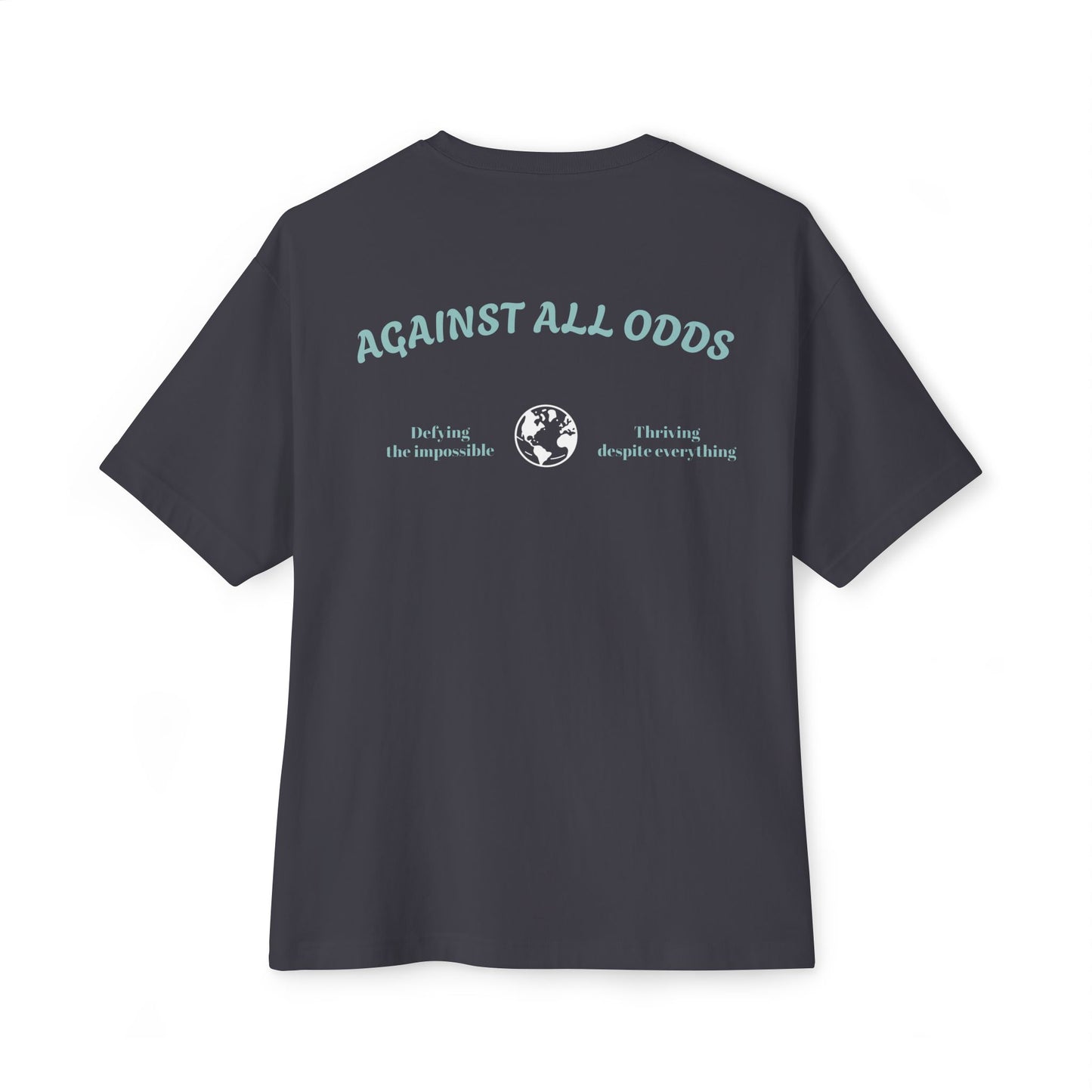 AGAINST ALL ODDS T-shirt