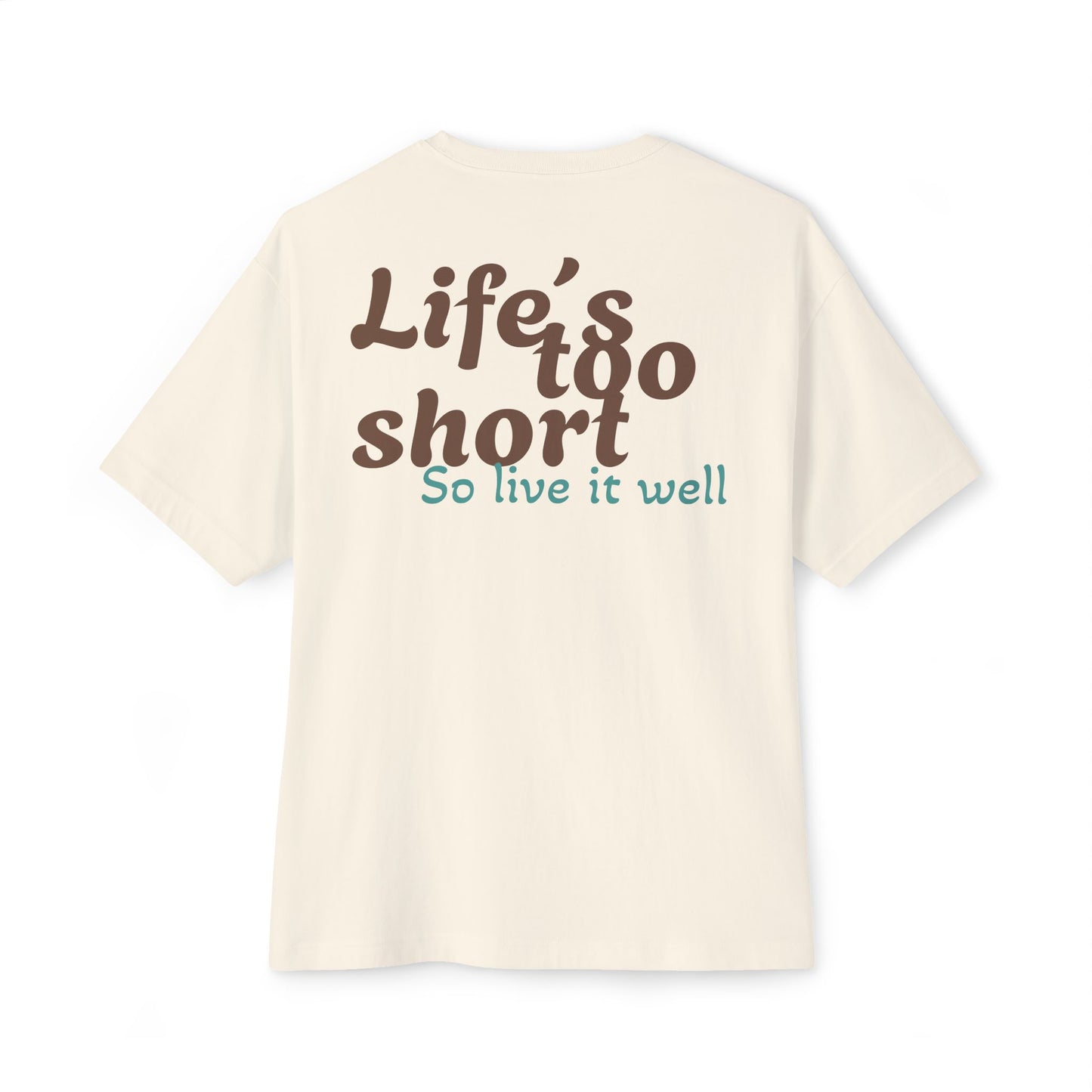 LIFE´S SHORT T-shirt