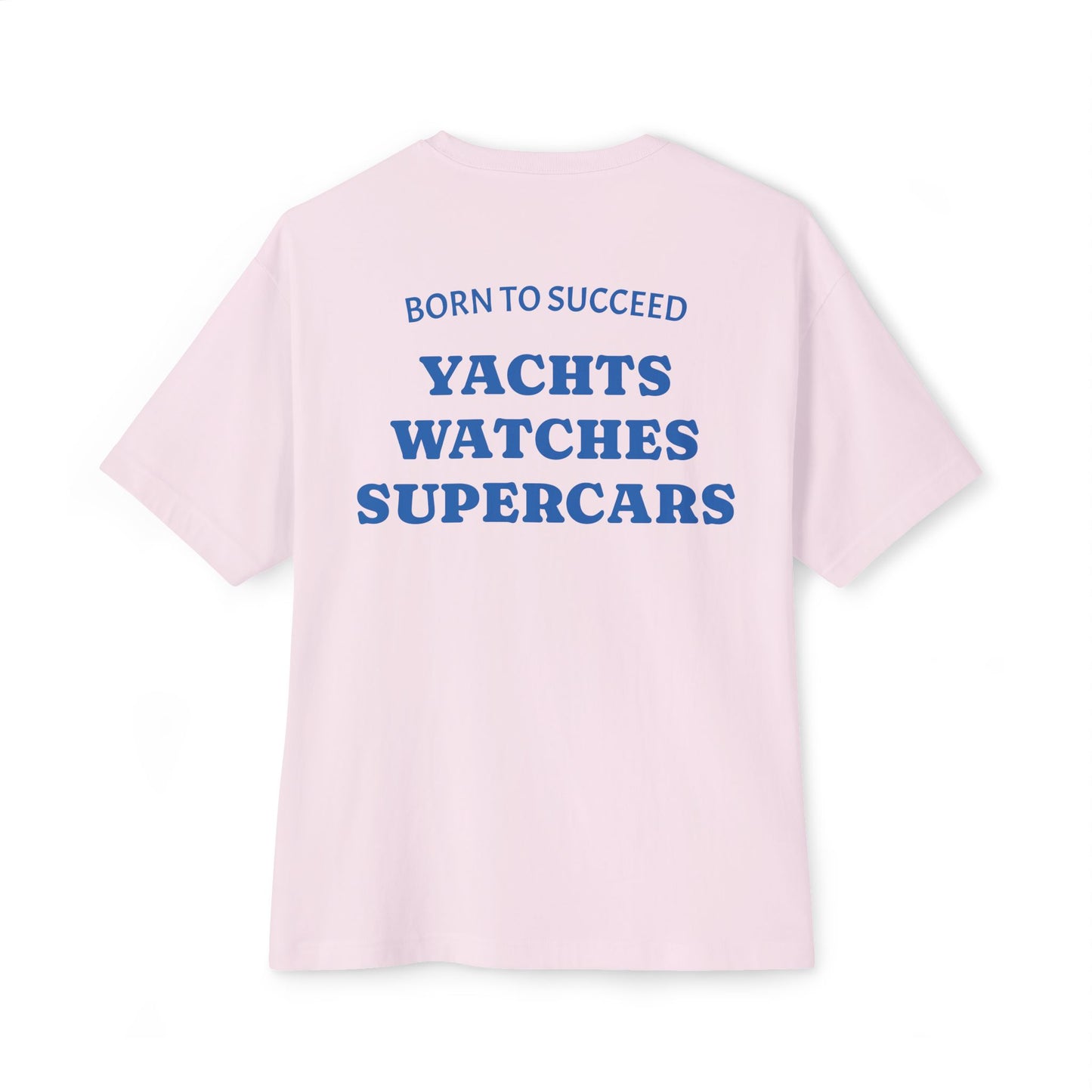 BORN TO SUCCEED T-shirt
