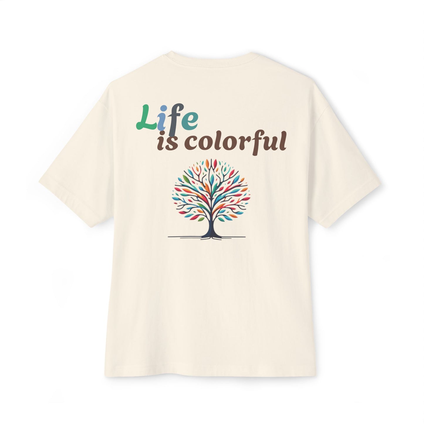 LIFE IS COLORFUL T-shirt