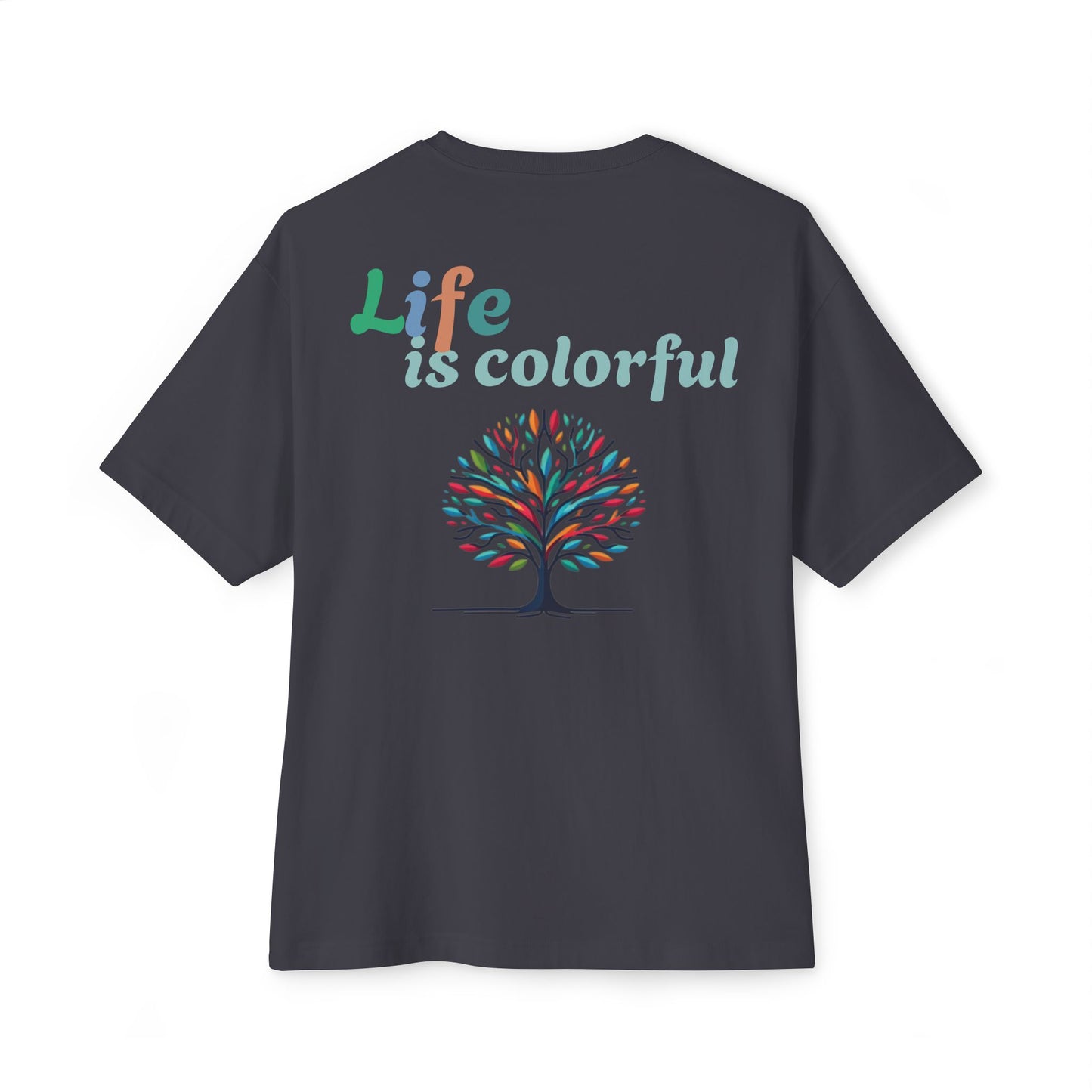 LIFE IS COLORFUL T-shirt
