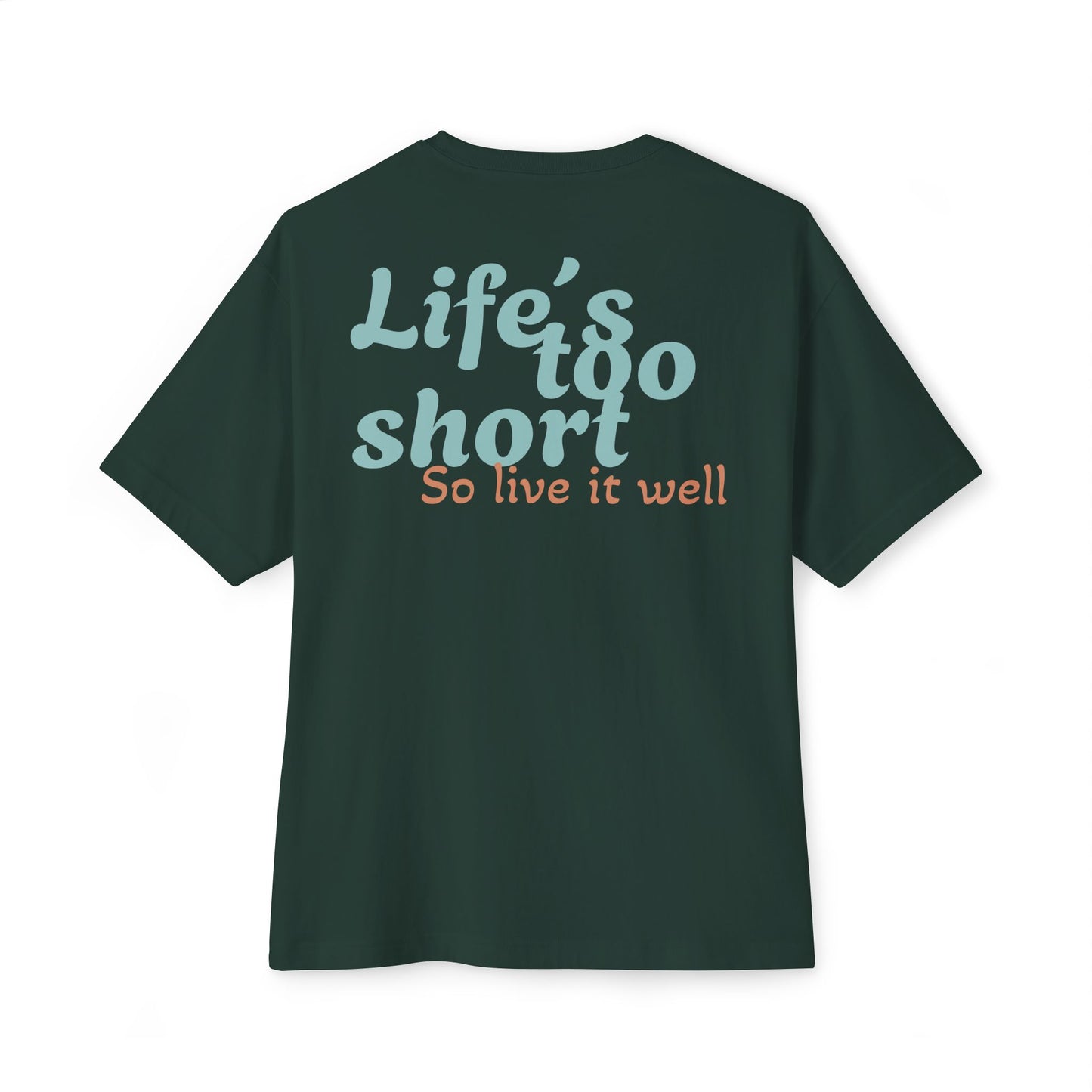 LIFE´S SHORT T-shirt