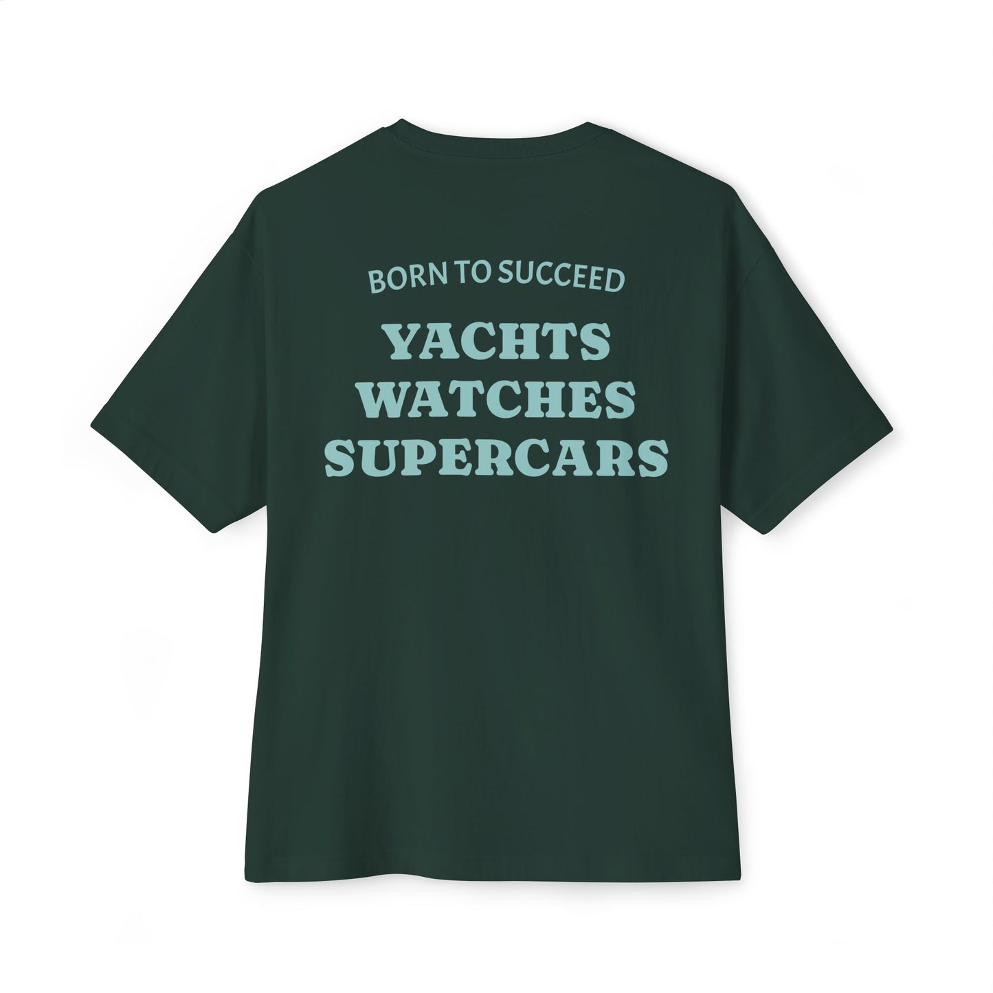 BORN TO SUCCEED T-shirt
