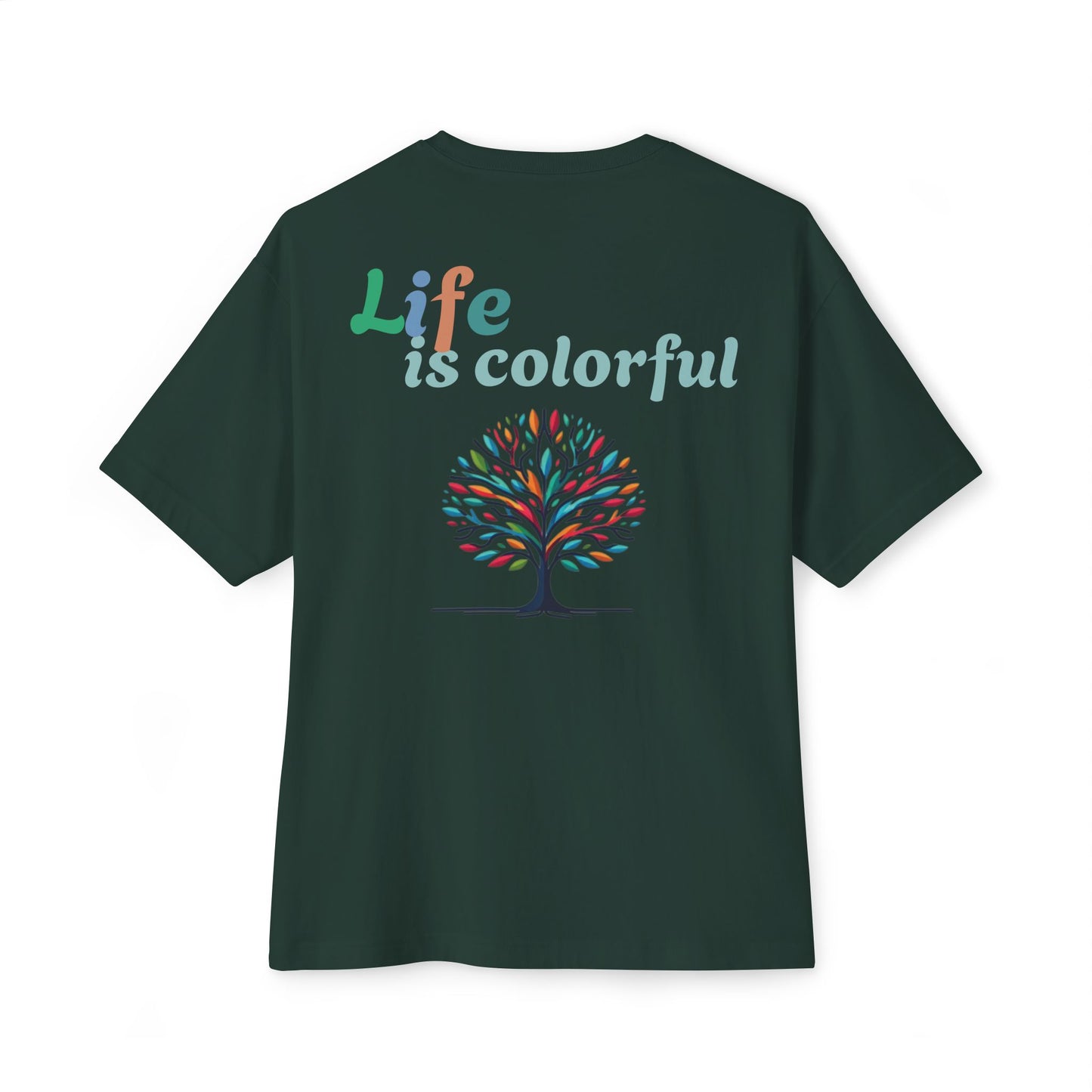 LIFE IS COLORFUL T-shirt