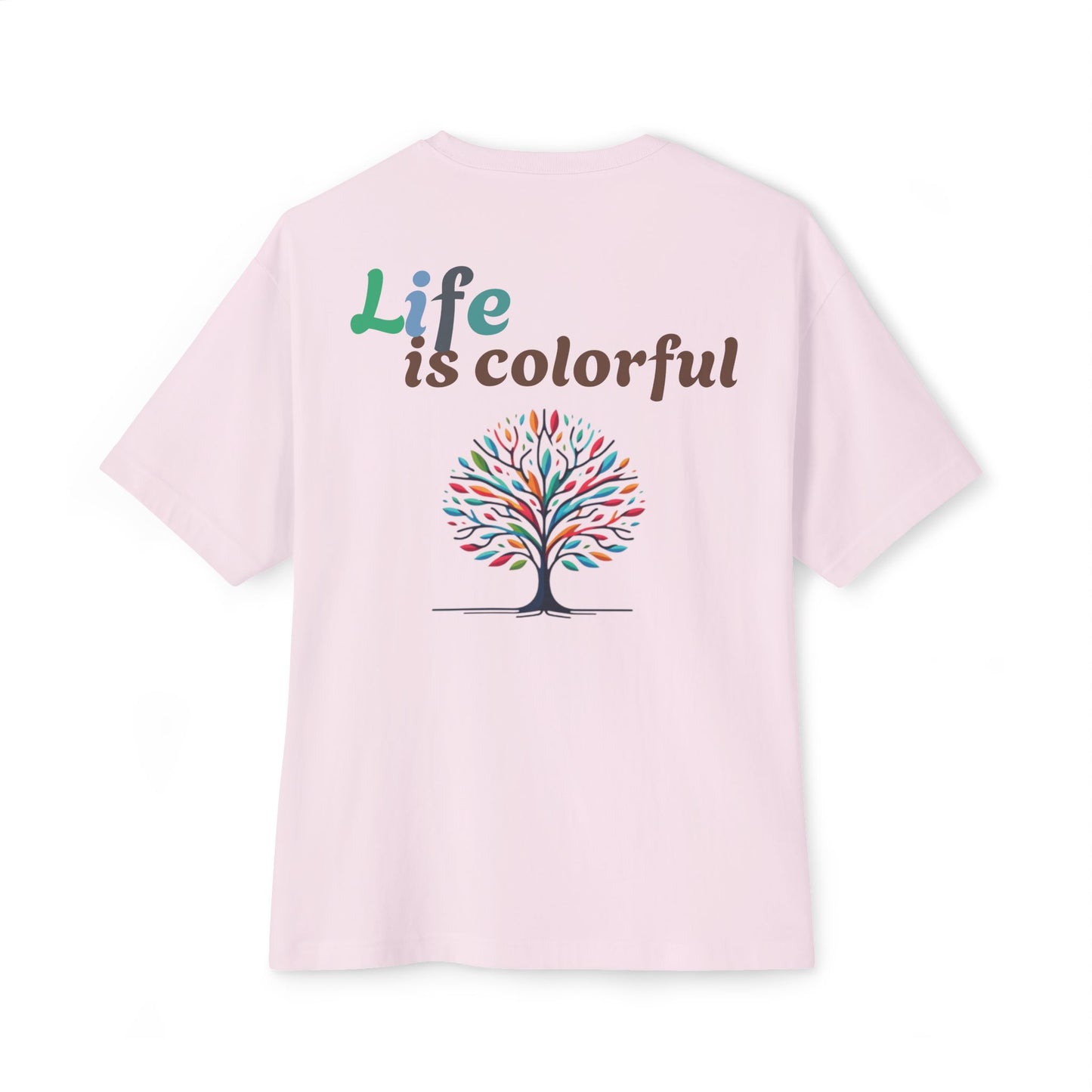 LIFE IS COLORFUL T-shirt